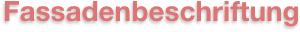 Fassadenbeschriftung
